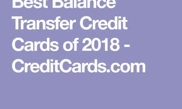 Best Balance Transfer Credit Cards: 2024 | CreditCards.com | Balance
