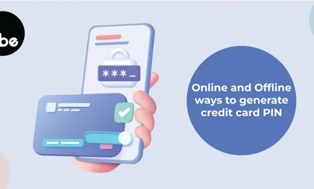 Generate Credit Card PIN Online and Offline: A Complete Guide