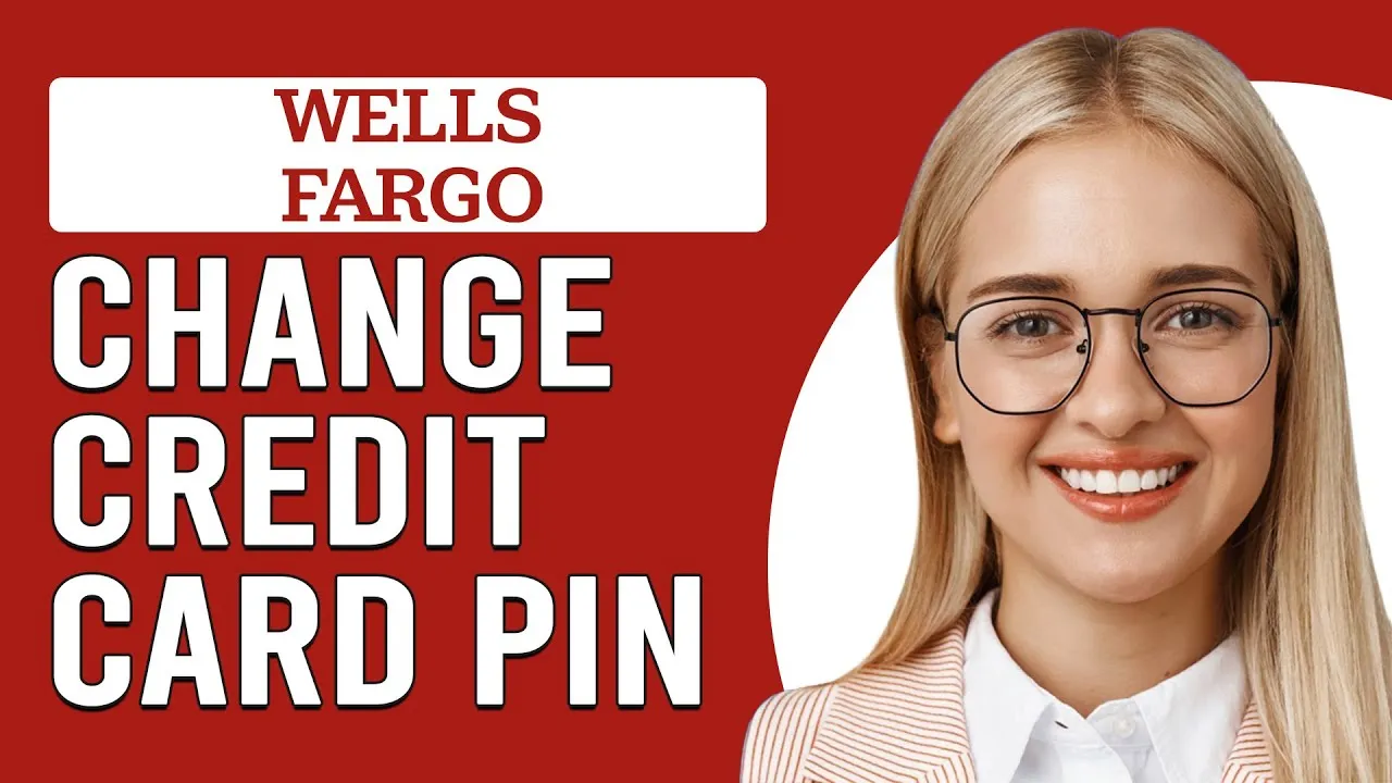 How To Change Your Wells Fargo Credit Card PIN (How Do I Change Wells