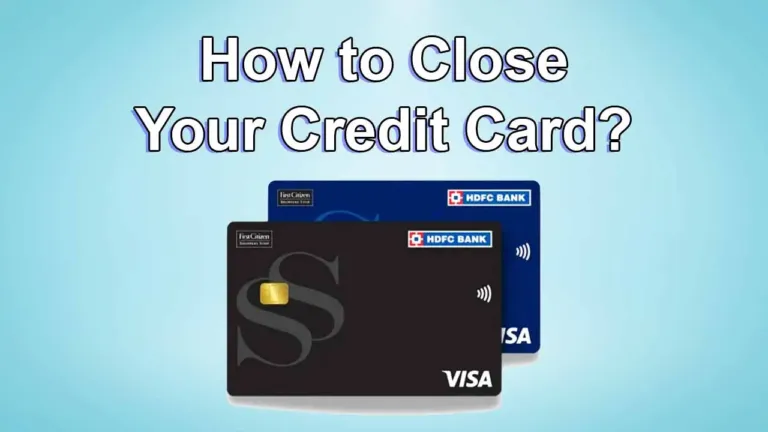 How To Close/ Deactivate HDFC Bank Credit Card Permanently