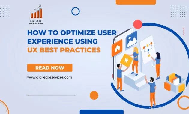 How to Optimize User Experience Using Best UX Practices - Digi Leap