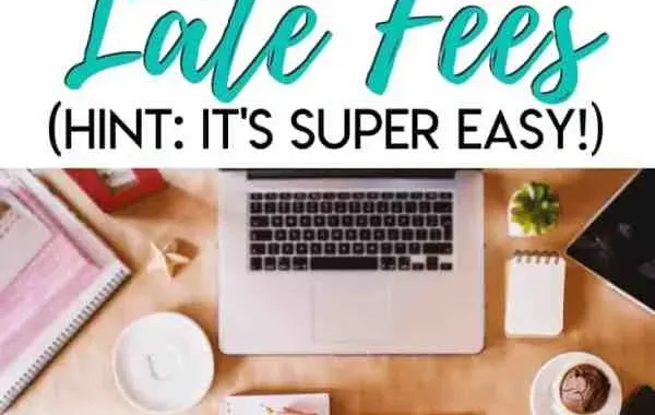 How to Remove Late Fees - Happy Humble Home