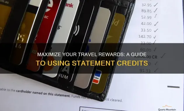 Maximize Your Travel Rewards: A Guide To Using Statement Credits