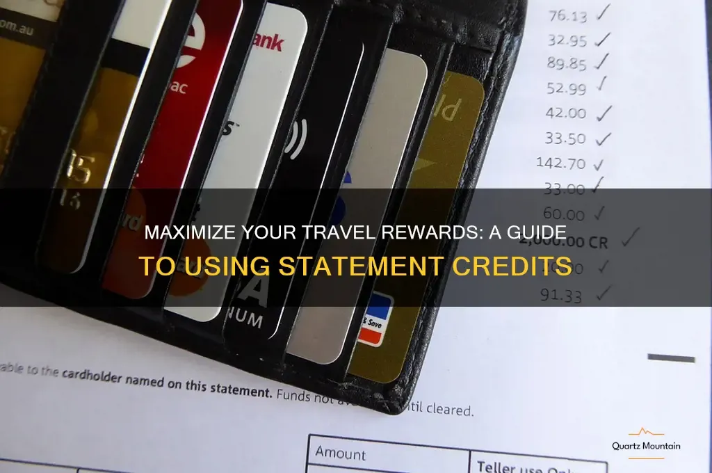 Maximize Your Travel Rewards: A Guide To Using Statement Credits