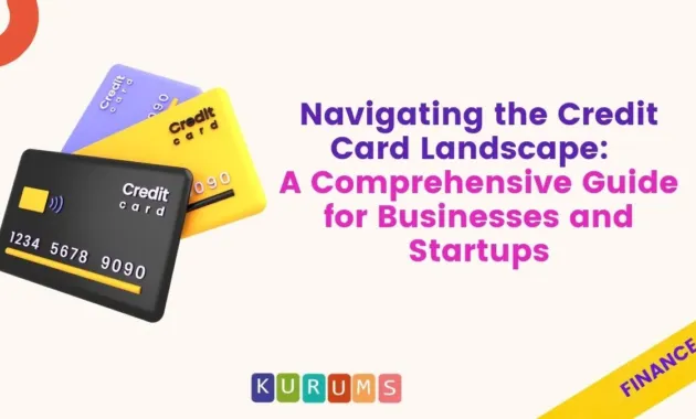 Navigating the Credit Card Landscape-Kurums