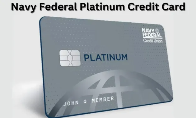 Navy Federal Platinum Credit Card: Benefits & More (2023)