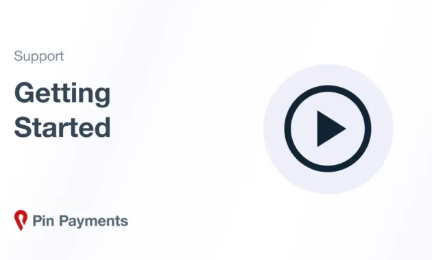 Payments Getting Started Guide | Accept Online Payments | Pin Payments