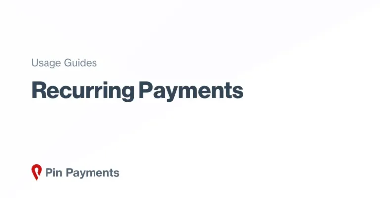 Recurring Payments Guide | Online payment guides | Pin Payments