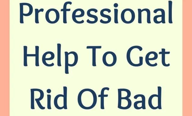 Seek professional help to get rid of the bad habit - Habits for success