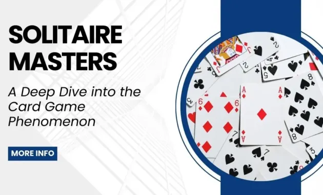 Solitaire Masters: A Deep Dive into the Card Game Phenomenon - TheCconnects