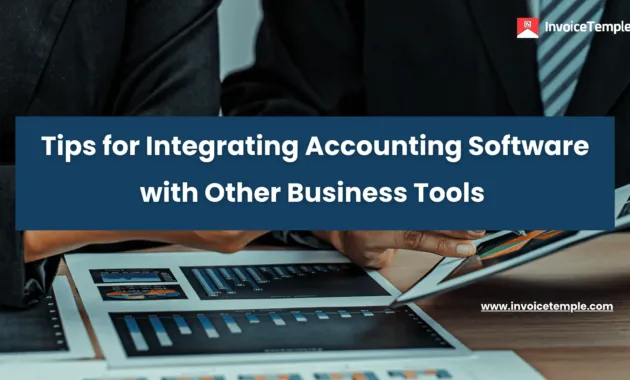 Tips for Integrating Accounting Software with Business Tools
