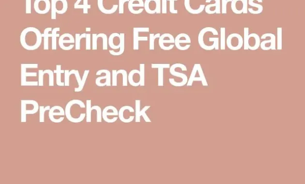 Top Credit Cards for Free Global Entry and TSA PreCheck