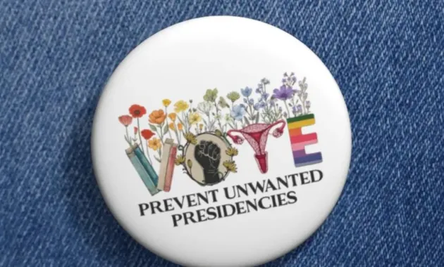Vote Prevent Unwanted Presidencies Pin Button, Kamala Pins, Harris and
